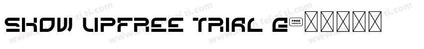 SHOW UPFREE TRIAL G字体转换